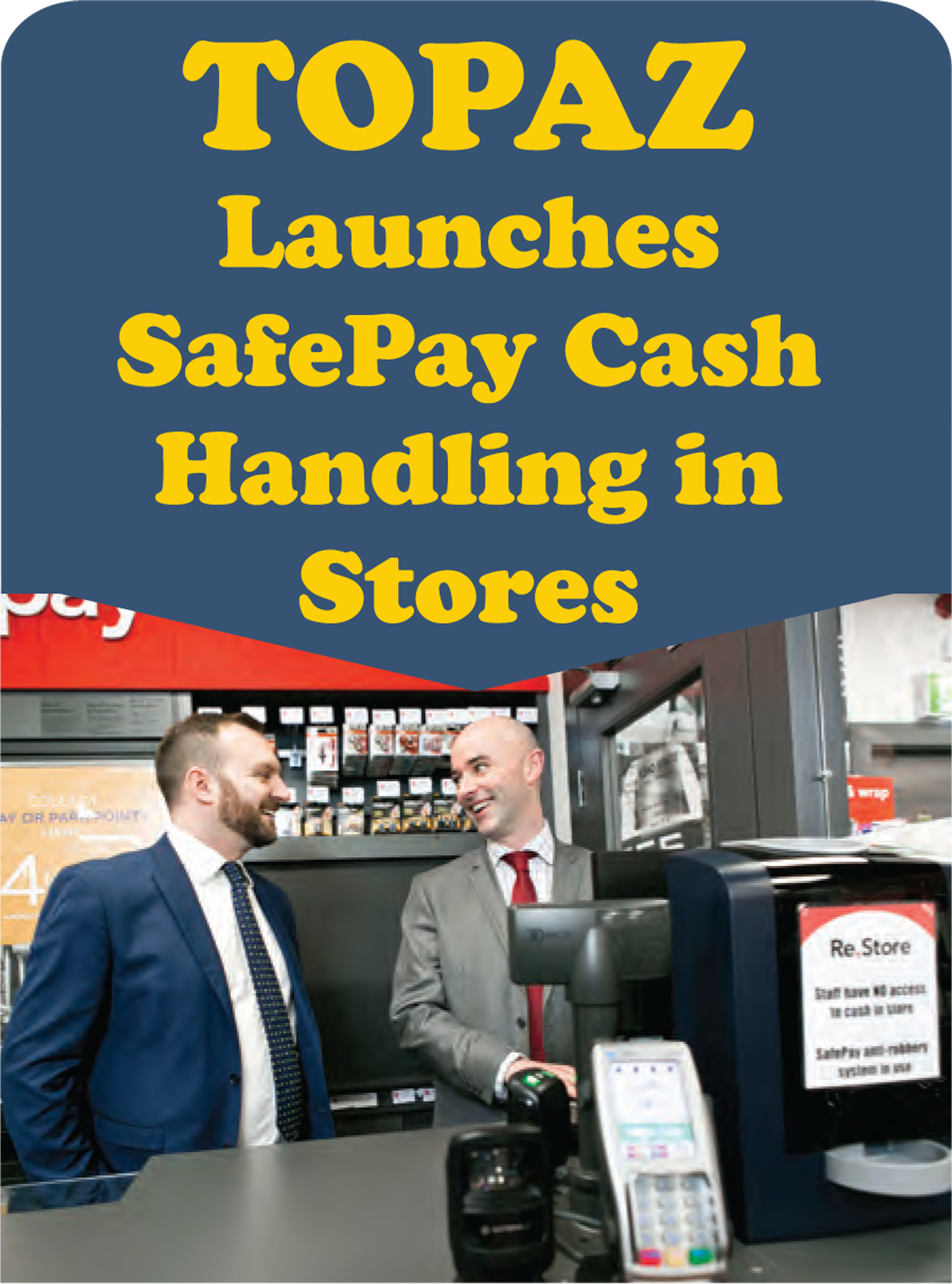 TOPAZ Launch SafePay Roll Out